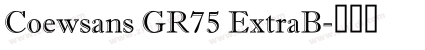 Coewsans GR75 ExtraB字体转换